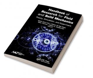 Handbook of Research for Fluid and Solid Mechanics