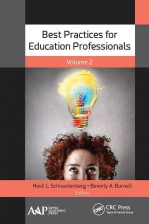 Best Practices for Education Professionals Volume Two