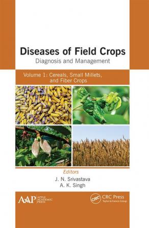 Diseases of Field Crops Diagnosis and Management