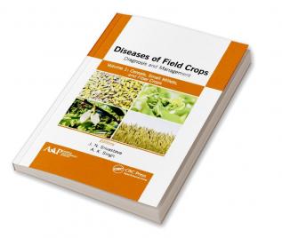 Diseases of Field Crops Diagnosis and Management