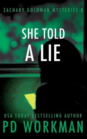 She Told a Lie: 8 (Zachary Goldman Mysteries)