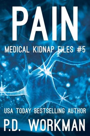 Pain: 5 (Medical Kidnap Files)