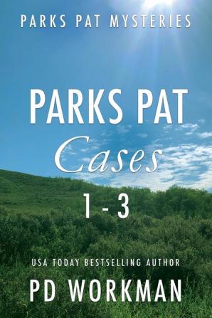 Parks Pat Mysteries 1-3: A quick-read police procedural set in picturesque Canada