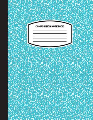 Classic Composition Notebook: (8.5x11) Wide Ruled Lined Paper Notebook Journal (Sky Blue) (Notebook for Kids Teens Students Adults) Back to School and Writing Notes