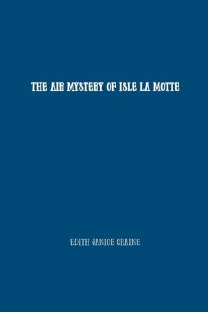 The Air Mystery of Isle La Motte