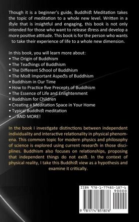 Buddhism: Real-life Buddhist Teachings & Practices for Real Change (A Guide to Start Practicing Buddhist Meditation)