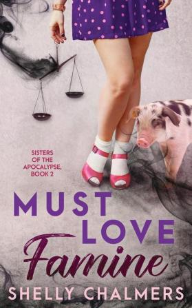 Must Love Famine: 2 (Sisters of the Apocalypse)