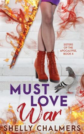 Must Love War: 4 (Sisters of the Apocalypse)