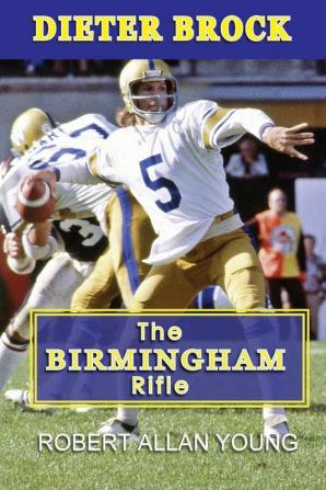 Dieter Brock - The Birmingham Rifle