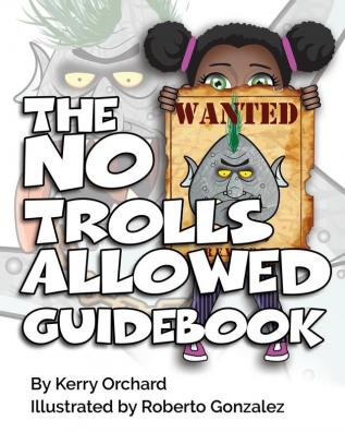 The No Trolls Allowed Guidebook (The Adventures in Behaviour)