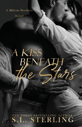 A Kiss Beneath the Stars: 1 (Malone Brothers)