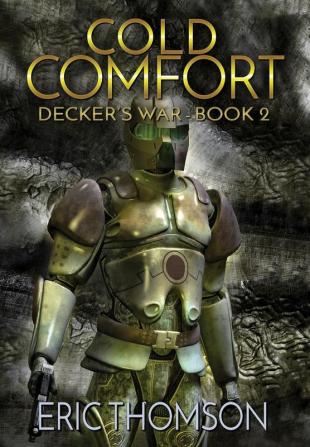 Cold Comfort: 2 (Decker's War)