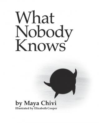 What Nobody Knows