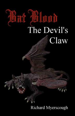 Bat Blood: The Devil's Claw: 1