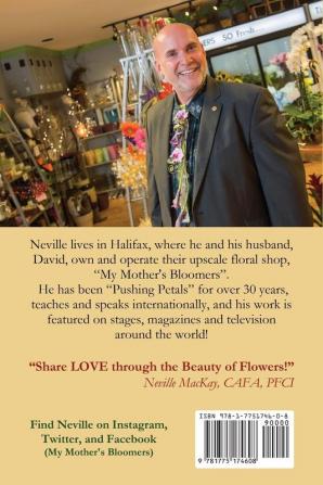 Neville on the Level: Blooming Arranging & Living the Florist's Life