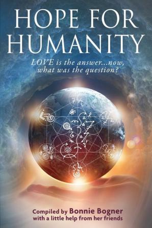 Hope for Humanity: Love is the answer...now what was the question?