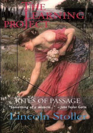 The Learning Project: Rites of Passage