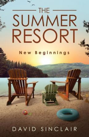 The Summer Resort: New Beginnings: 2