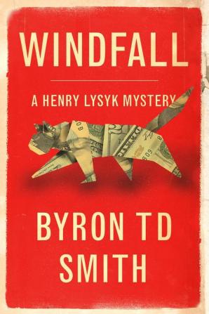 Windfall: A Henry Lysyk Mystery