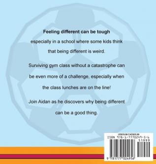 I Kicked the Ball in Gym Class: Self Esteem & Being Different: 1 (Psychosocial School)