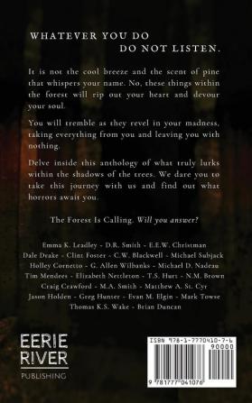 It Calls From The Forest: An Anthology of Terrifying Tales from the Woods Volume 1