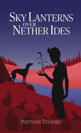 Sky Lanterns Over Nether Ides: 1 (Redferne Family)