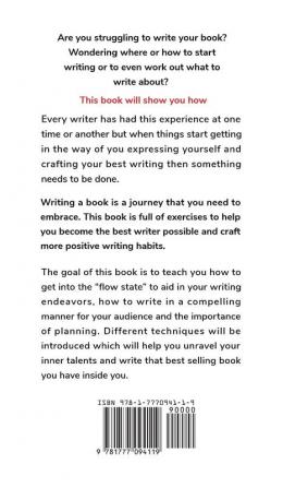 Write Your Book Today: The Master Guide to Writing a Bestselling Book That Readers Cannot Put Down