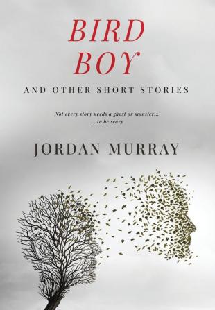 Bird Boy: and Other Short Stories