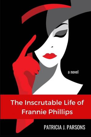 The Inscrutable Life of Frannie Phillips