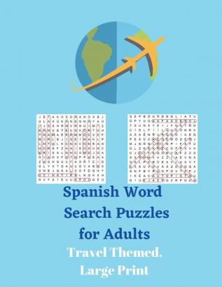 Spanish Word Search Puzzles for Adults: Travel Themed Large Print