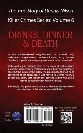 Dinner Drinks & Death; The True Story of Dennis Nilsen