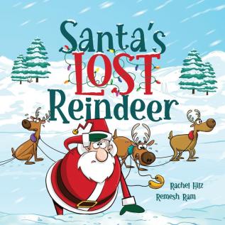 Santa's Lost Reindeer: A Christmas Book That Will Keep You Laughing: 1