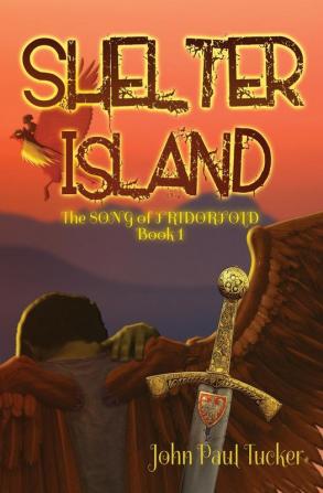 Shelter Island: 1 (The Song of Fridorfold)