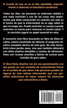 Dieta Alcalina: Aumente su energía y pierda peso con una técnica alcalina (Dieta alcalina para principiantes)