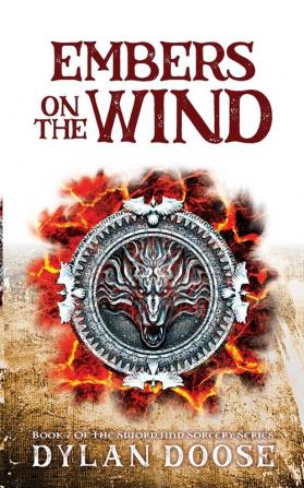 Embers on the Wind: 7 (Sword and Sorcery)