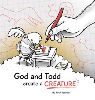 God and Todd Create a Creature