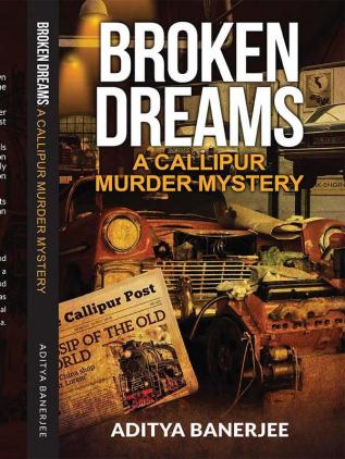 Broken Dreams A Callipur Murder Mystery