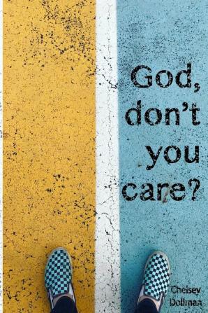 "God Don't You Care?": Answering the Question You Didn't Know You Asked