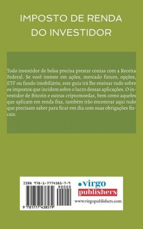 Imposto de Renda do Investidor: Aprenda a Calcular Pagar e Declarar Impostos de Diversos Investimentos (Versão Estendida)