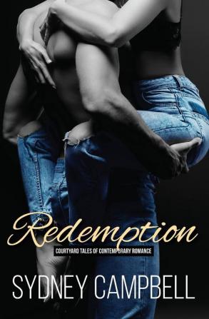 Redemption: A Rock-and-Roll Romance: 2 (Courtyard Tales of Contemporary Romance)