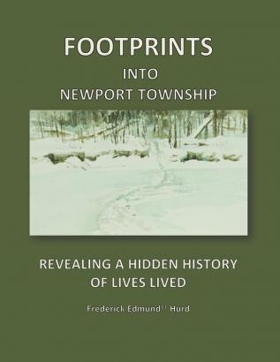 Footprints Into Newport Township: Revealing a Hidden History of Lives Lived