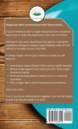 Simply Vegan: The Complete Stress-Free Guide to Navigating a New Vegan Lifestyle