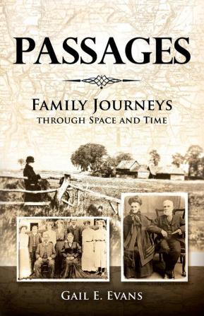 Passages: Family Journeys Through Space and Time