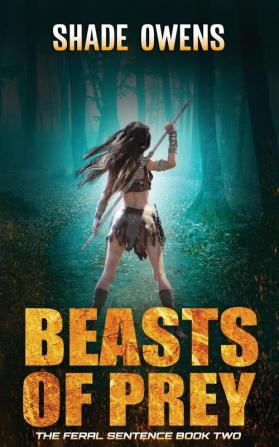 Beasts of Prey: 2 (Feral Sentence)