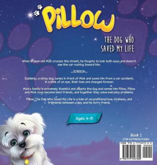 Pillow: The Dog Who Saved My Life