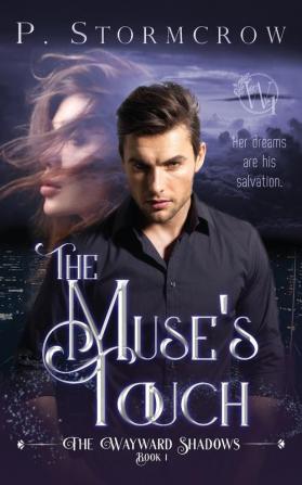 The Muse's Touch: 1 (The Wayward Shadows)