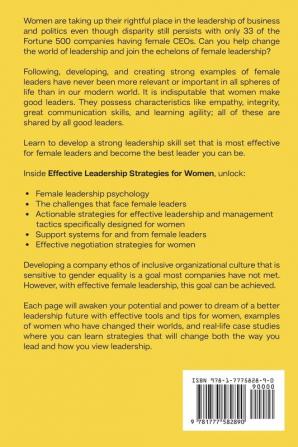 Effective Leadership Strategies for Women: A Practical Guide for Women to Successfully Influence Motivate and Inspire