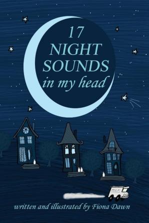 17 Night Sounds In My Head