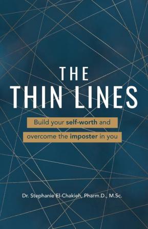 The Thin Lines: Build your self-worth and overcome the imposter in you