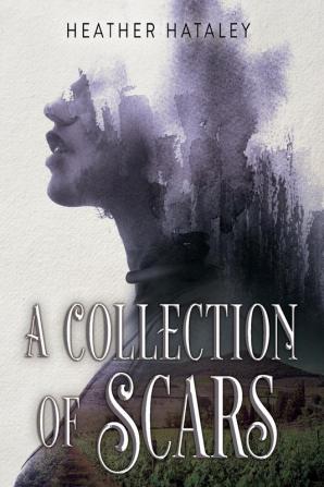 A Collection of Scars: 1